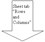 Right Arrow: Sheet tab Rows and Columns